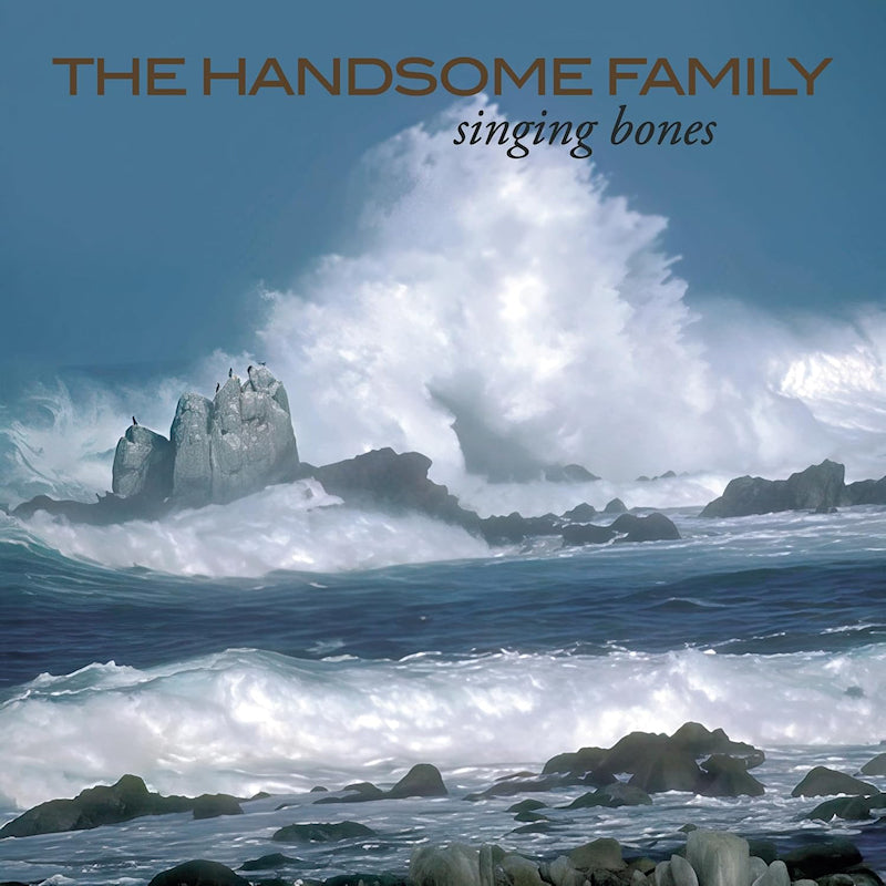 The Handsome Family - Singing bones (Reissue, Deluxe Edition, Limited Edition LP)
