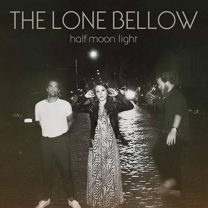 Lone Bellow - Half moon light (LP)