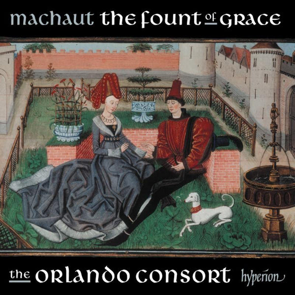The Orlando Consort - Machaut: the fount of grace (CD)