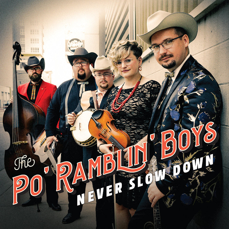 The Po' Ramblin' Boys - Never slow down (CD)
