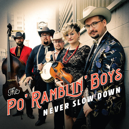 The Po' Ramblin' Boys - Never slow down (CD)