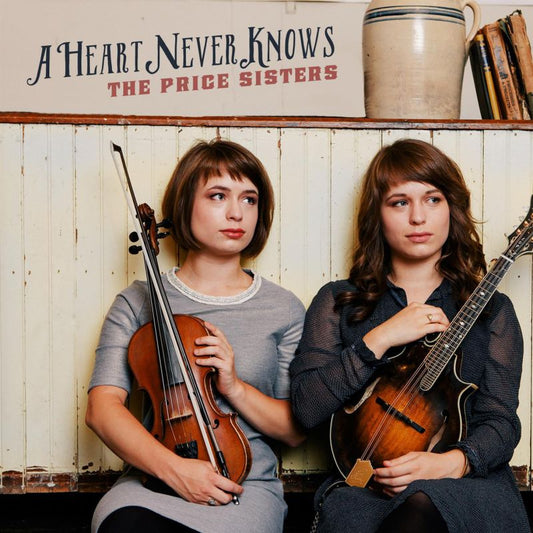 The Price Sisters - A heart never knows (CD)
