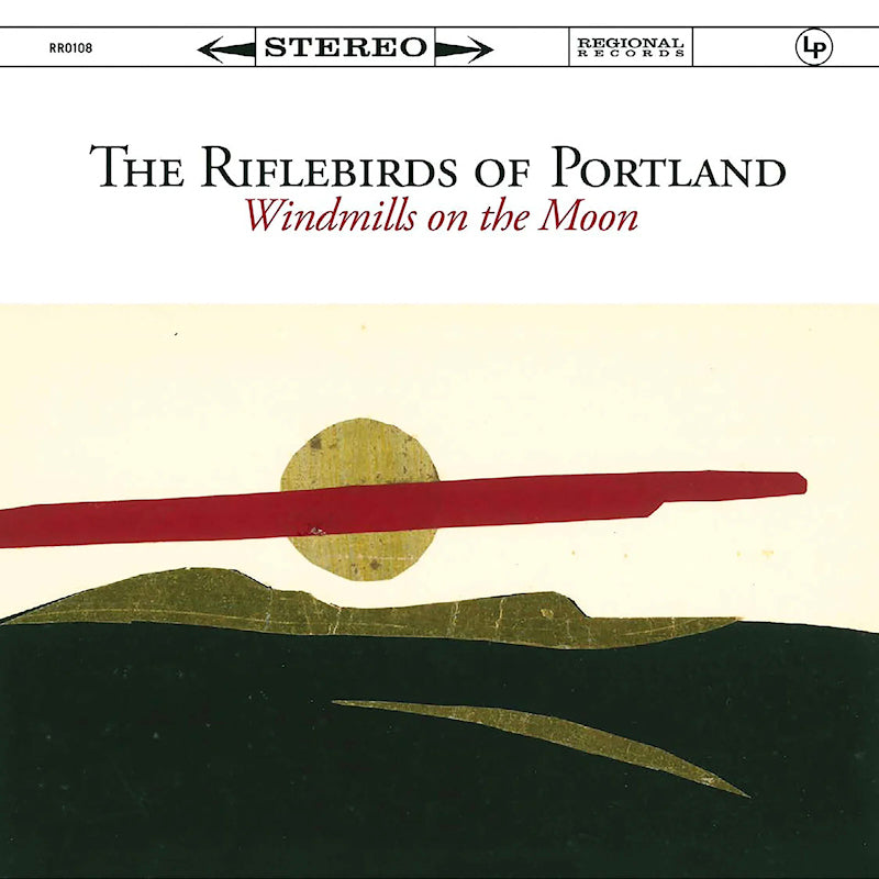 Riflebirds Of Portland - Windmills on the moon (CD)