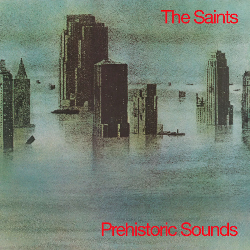 Saints - Prehistoric sounds (180g, High Quality, Insert LP)