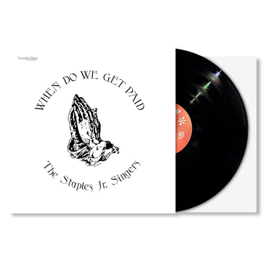 The Staples Jr. Singers - When do we get paid (LP)