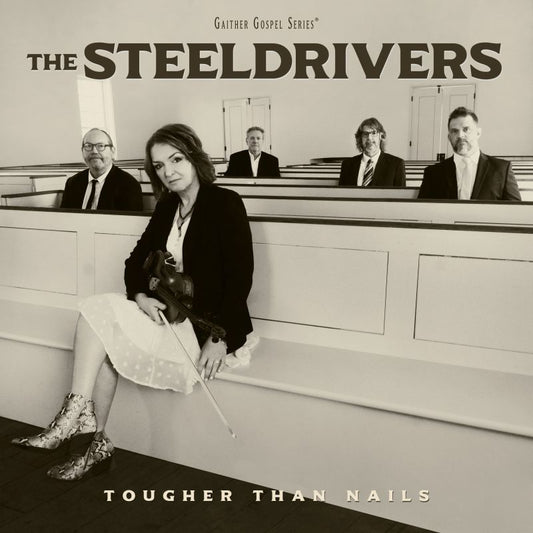Steeldrivers - Tougher than nails (LP)