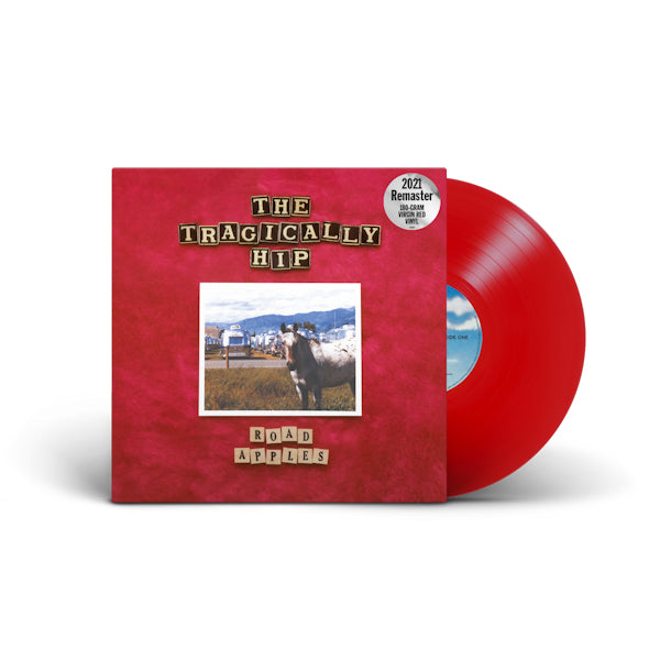Tragically Hip - Road apples - 30th anniversary (.. - 30th Anniversary / 2021 Remaster / Red Vinyl, Coloured Vinyl, Remastered, Limited Edition LP)