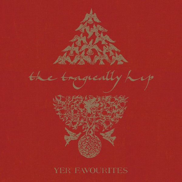 Tragically Hip - Yer favourites vol.1 (.. Favourites Vol.1 / Incl. Poster LP)