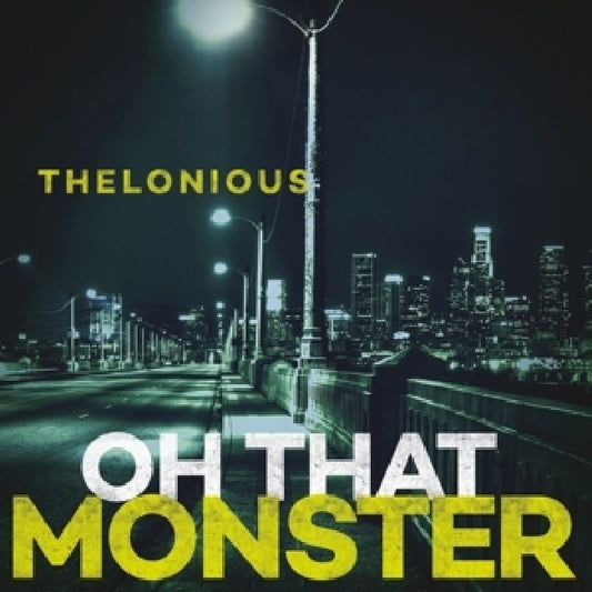 Thelonious Monster - Oh that monster (CD)