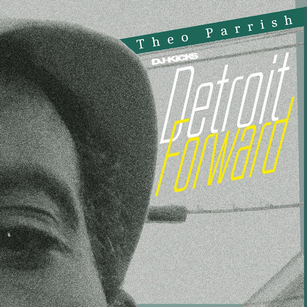Theo Parrish - DJ-Kicks: Detroit Forward (Digipak LP)