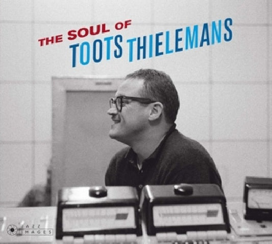 Toots Thielemans - Soul of toots thielemans (8 Bonus Tracks/ Cover Art By Jean-Pierre Leloir CD)