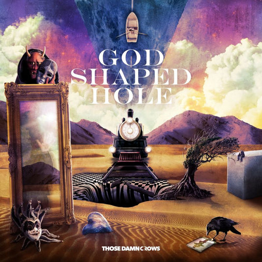 Those Damn Crows - God shaped hole (LP)