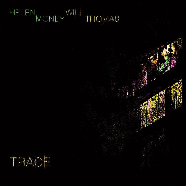 Helen Money & Will Thomas - Trace (LP)