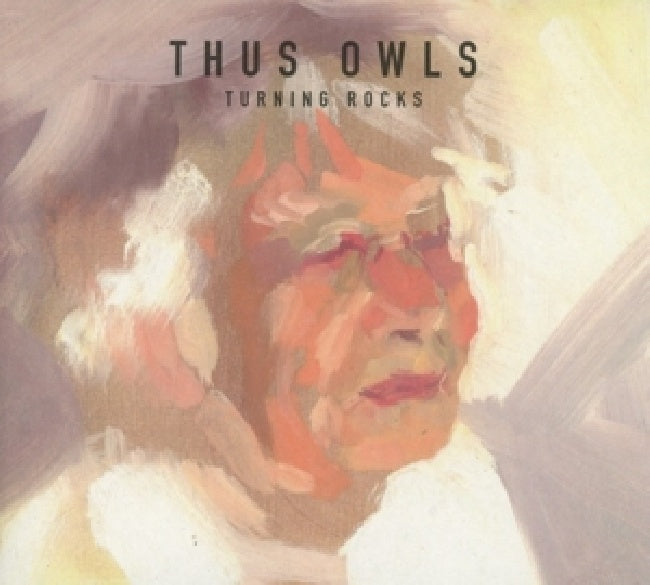 Thus:owls - Turning rocks (Digipak CD)