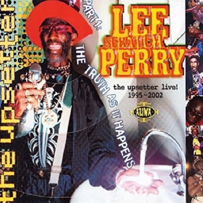 Lee Perry -scratch- - Upsetter live 1995-2002 (A.K.A. 'the Truth As It Happens' CD)