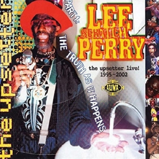 Lee Perry -scratch- - Upsetter live 1995-2002 (A.K.A. 'the Truth As It Happens' CD)