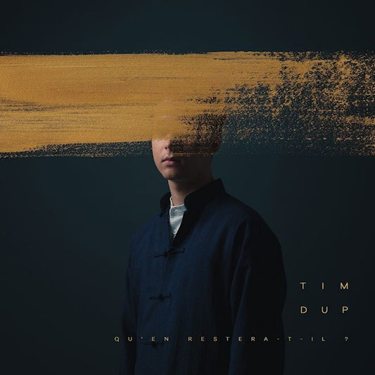 Tim Dup - Qu'en restera-t-il ? (LP)