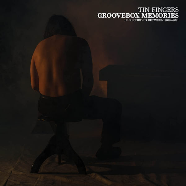 Tin Fingers - Groovebox memories (First Studio Album LP)