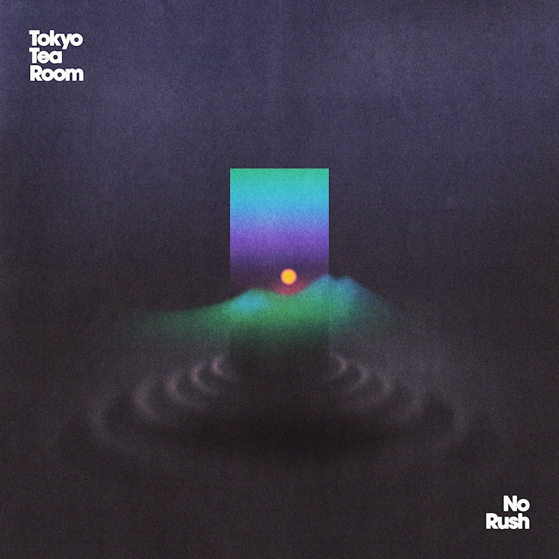 Tokyo Tea Room - No rush-standard (LP)