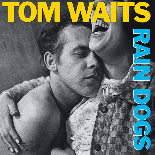 Waits, Tom - Rain dogs (180gr., High Quality LP)