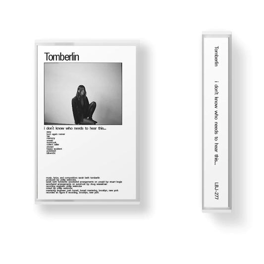 Tomberlin - I don't know who needs to hear this... (muziekcassette)