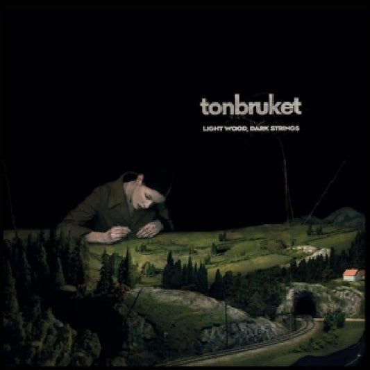 Tonbruket - Light wood, dark strings (CD)