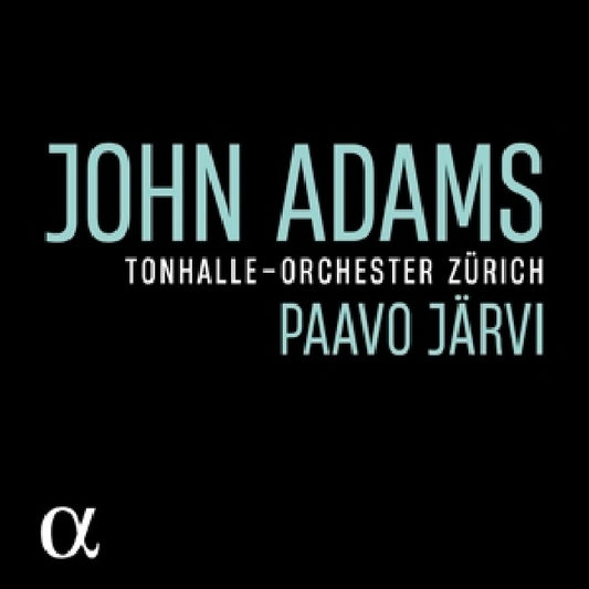 Tonhalle Zurich / Paavo Jarvi - Adams: my father knew charles ives/slonimsky's earbox (.. Charles Ives/Slonimsky's Earbox / Akl 22 CD)