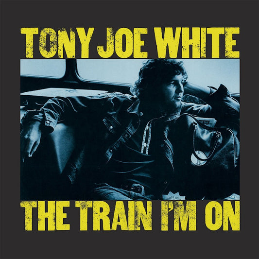 Tony Joe White - The train i'm on (By the Louisiana "Swamp Fox" Incl. 'I've Got a Thing' CD)