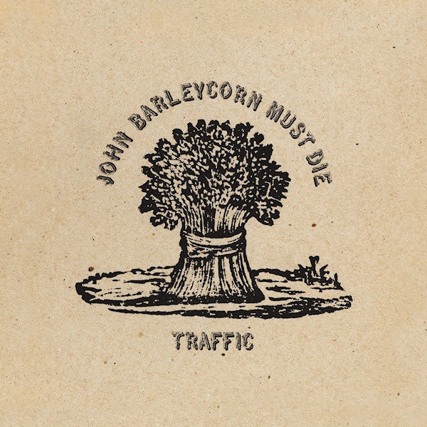Traffic - John barleycorn must die (.. Must Die / 180gr. / 2010 Remaster, High Quality LP)