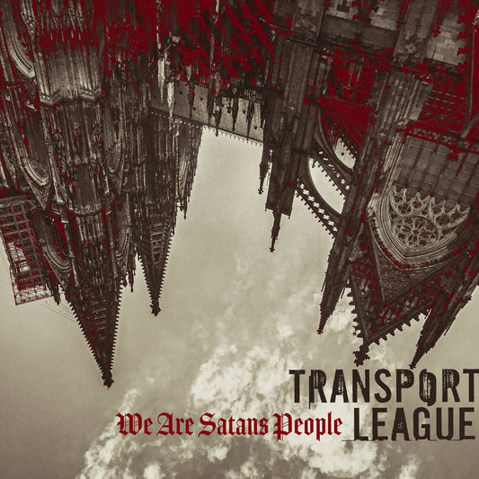 Transport League - We are satans people (LP)