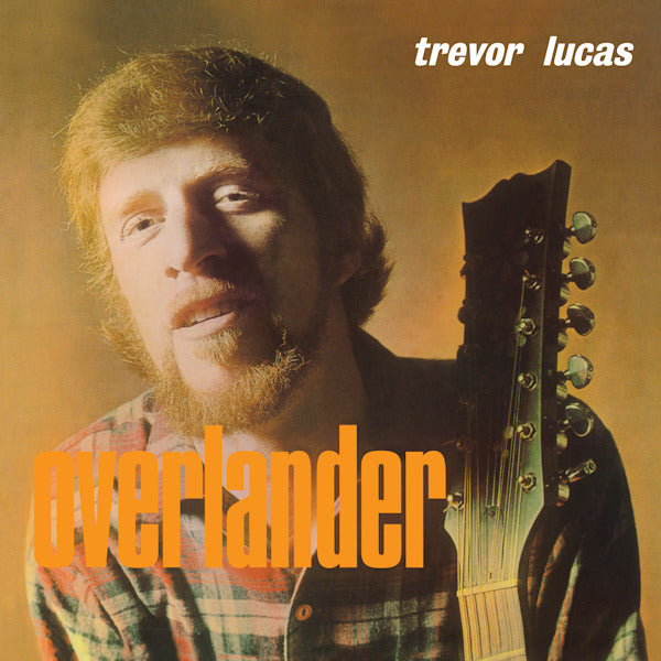 Trevor Lucas - Overlander (Orange Vinyl / Rsd 22, Coloured Vinyl, Reissue LP)