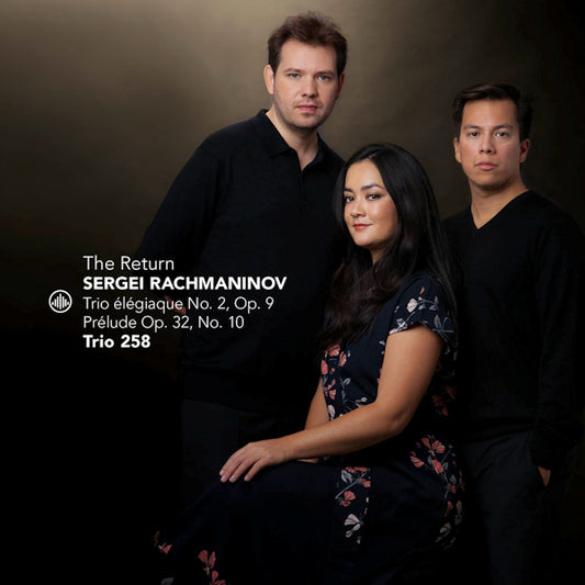 Trio 258 - Return (Works By Sergei Rachmaninov CD)
