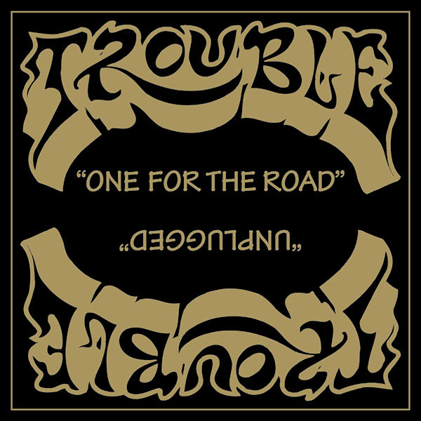 Trouble - One for the road / unplugged (180gr., High Quality, Remastered LP)