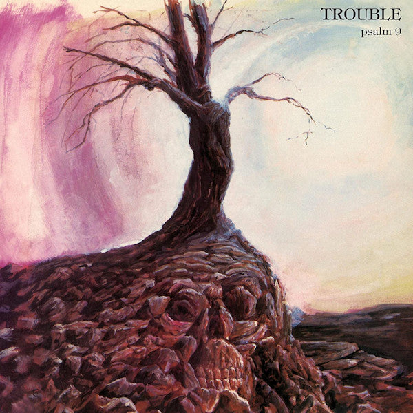 Trouble - Psalm 9 (Limited Edition LP)