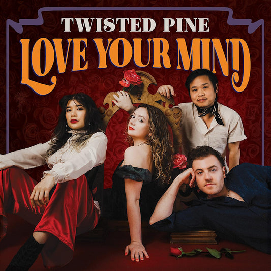 Twisted Pine - Love your mind (LP)