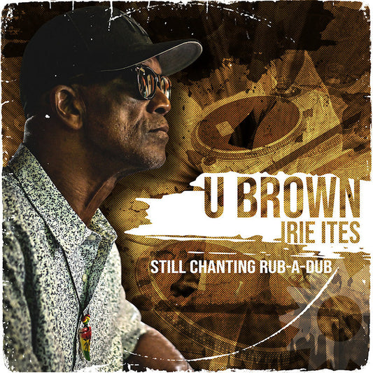 U-brown - Still chanting rub-a-dub (CD)