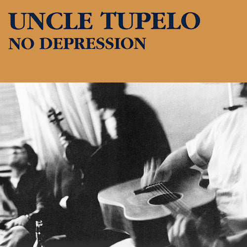 Uncle Tupelo - No depression (Precursor To Wilco (Jeff Tweedy) & Son Volt (Jay Farrar CD)