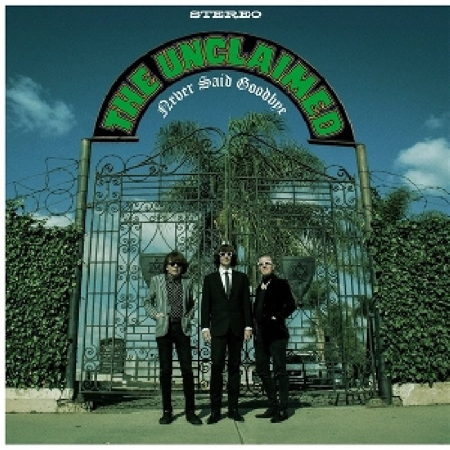 The Unclaimed - Never said goodbye (LP)
