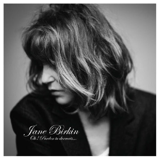 Jane Birkin - Oh! pardon tu dormais... (.. Dormais... / 180gr., High Quality LP)