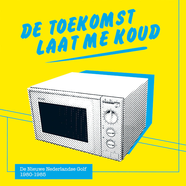 V/A - De toekomst laat me koud (.. Laat Me Koud, Gatefold Sleeve LP)