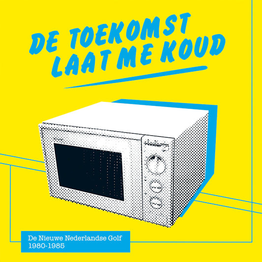 V/A - De toekomst laat me koud (.. Laat Me Koud, Gatefold Sleeve LP)