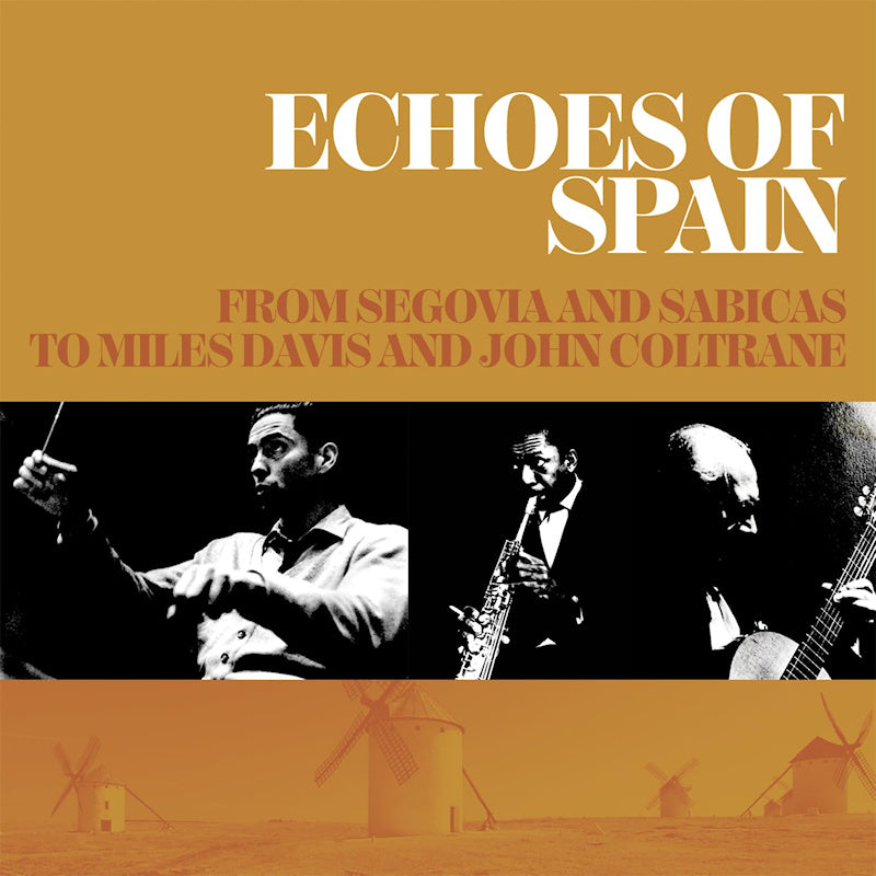 V/A (Various Artists) - Echoes of spain (From Segovia & Sabicas To Miles Davis & John Coltrane, Box Set CD)
