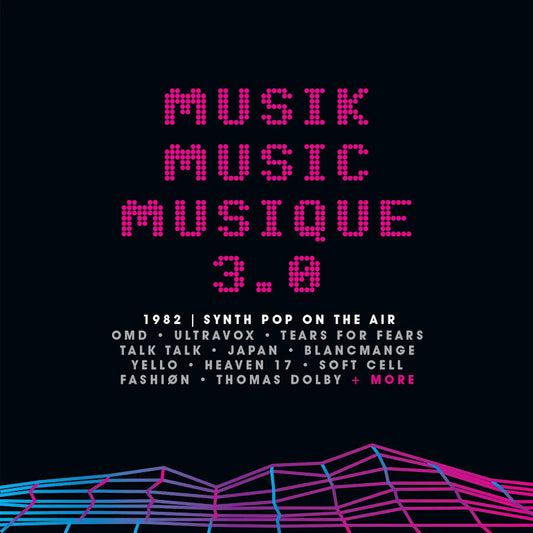 V/A (Various Artists) - Musik music musique 3.0 1982 synth pop on the air (.. Musique 3.0 1982 Synth Pop On the Air, Clamshell Box CD)