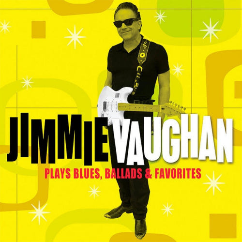 Jimmie Vaughan - Plays blues, ballads & favorites (CD)