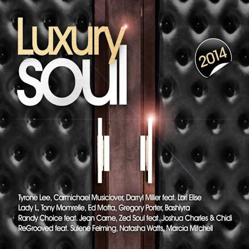 V/A (Various Artists) - Luxury soul 2014 (W/Tyrone Lee/Darryl Miller/Lori Elise/Lady L/A.O. CD)