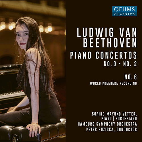 Ludwig Van Beethoven - Piano concertos no.0 & 6 (Hamburg S.O./Peter Ruzicka/Sophie-Mayuko Vetter CD)