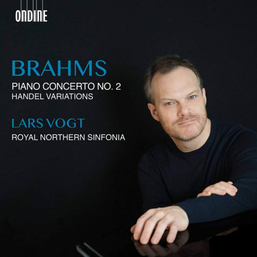 Johannes Brahms - Piano concerto no.2/handel variations (Royal Northern Sinfonia/Lars Vogt CD)