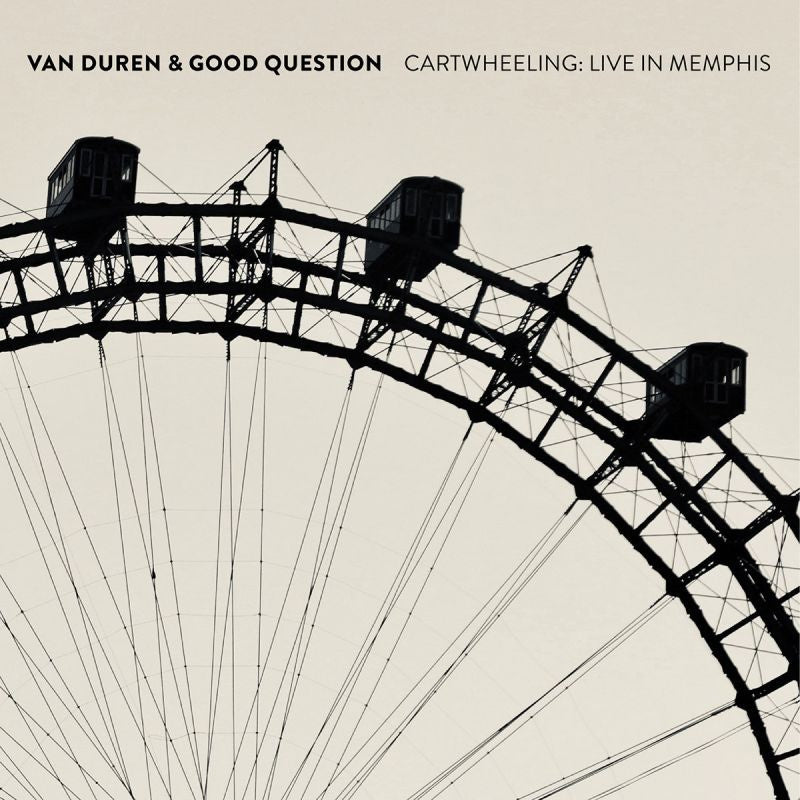 Van Duren & Good Question - Cartwheeling: live in memphis (CD)
