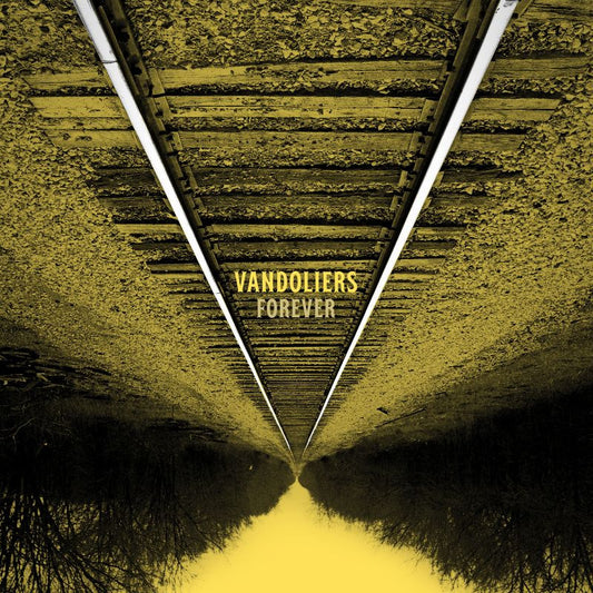Vandoliers - Forever (Gold & Black Splatter Vinyl LP)