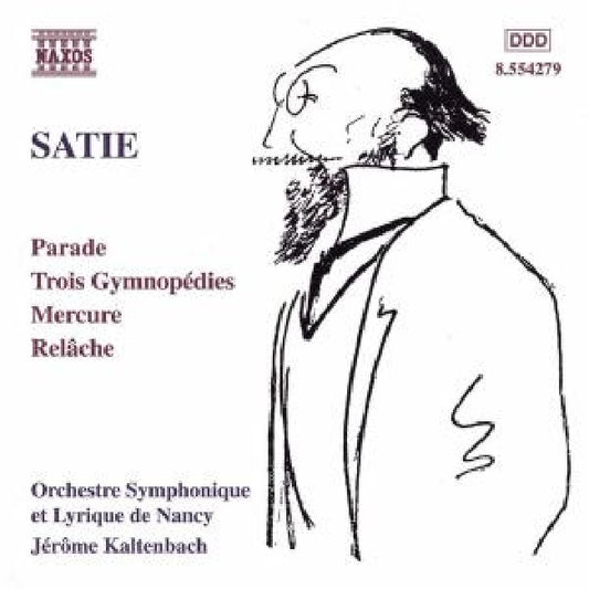 E. Satie - Orchestral works (W/Orch.Sym.Et Lyrique De Nancy, Jerome Kaltenbach CD)
